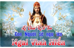 CN XXXIV Quanh năm C - Lễ Chúa Giêsu Kitô, Vua Vũ Trụ. ( Lc 23, 35-43 ) - 2019