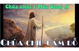 Chúa nhật I mùa Chay A ( Mt 4, 1-11 ) - 2020