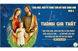 Lễ Thánh Gia Thất Năm A ( Mt 2, 13-15. 19-23 ) năm 2025